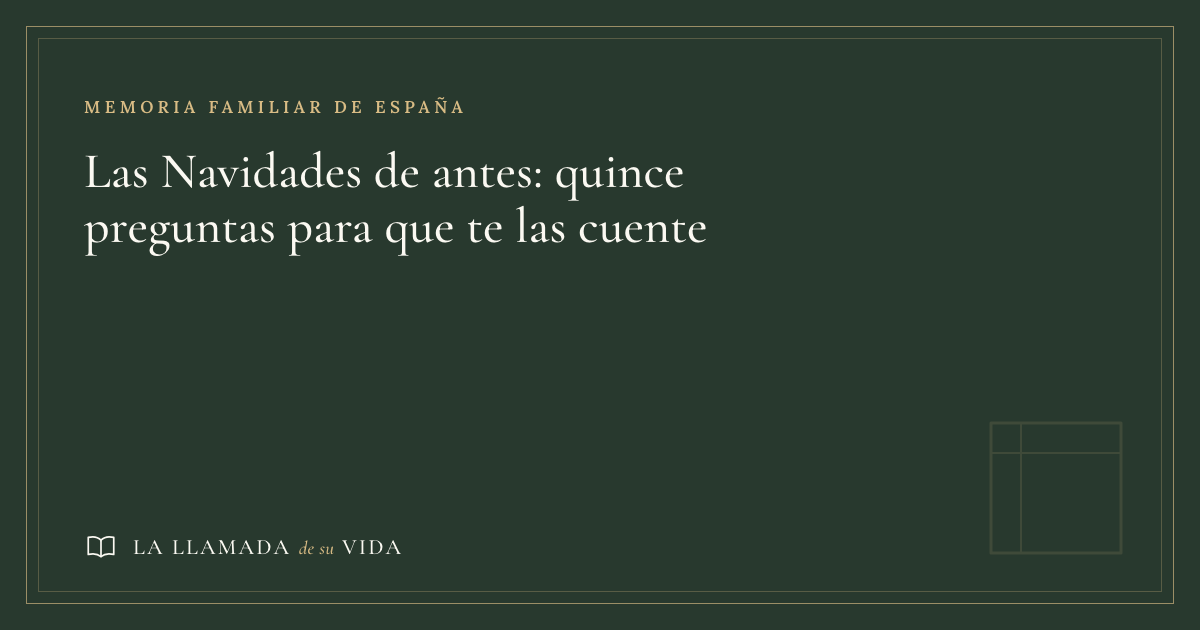 Las Navidades de antes: quince preguntas para que te las cuente