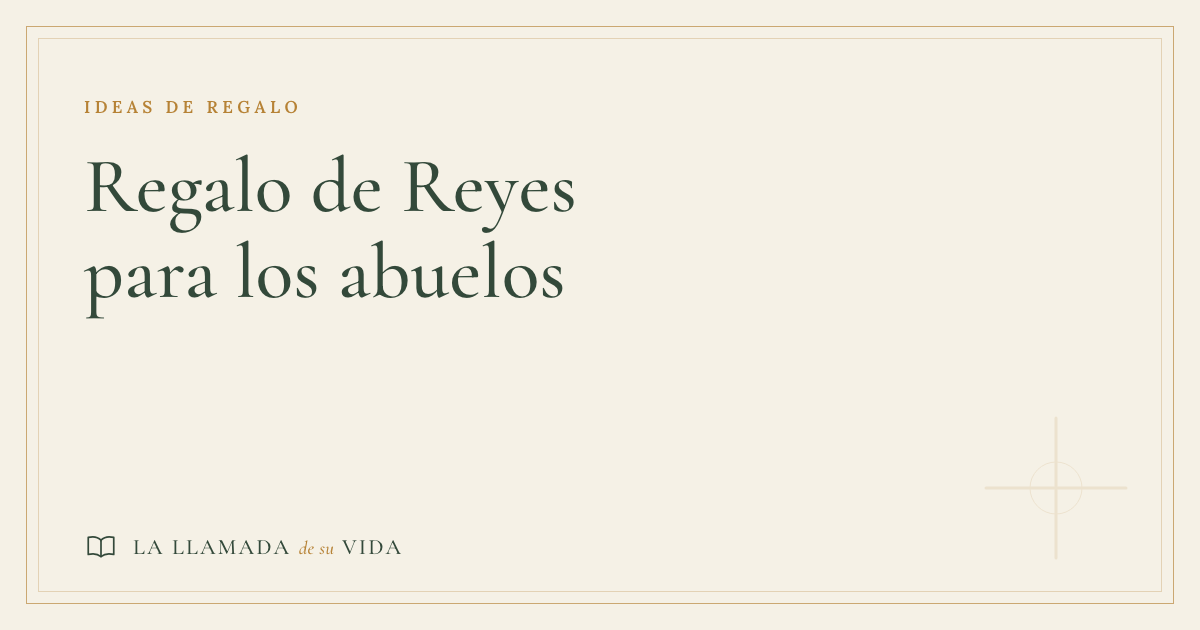 Regalo de Reyes para los abuelos: doce ideas para el día 6 y para el enero que viene después